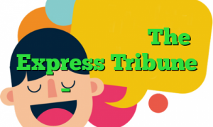 آزهر دوگر ، نویسنده The Express Tribune – اکسپرس تریبون