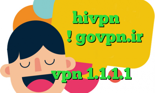 دانلود کانکشن hivpn تلگرام آزاد همینجا ! govpn.ir سهام عدالت ارزش روز آنتی فیلتر گارنا vpn 1.1.1.1