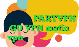 آی پی داخل کشور یک فیلتر شکن قوی برای سامسونگ PARTVPN GO VPN matin vpn قیمت سهام عدالت امروز