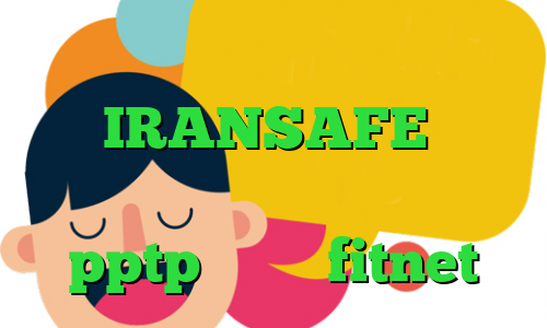 انتی فیلتر گوگل تیک تاک لایت آدرس IRANSAFE دانلود کانکشن وی پی ن رایگان فروش اکانت pptp دانلود fitnet